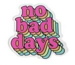 No Bad Days Decal - Rainbow Pink, Orange, Lime, Blue
